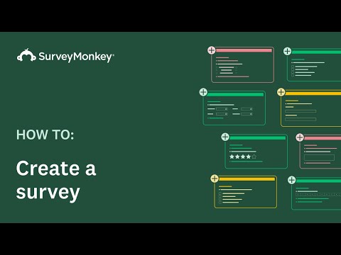 Creating a survey with SurveyMonkey