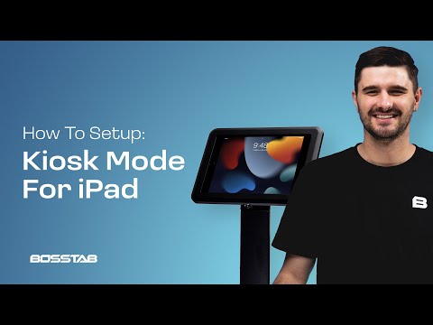 How to setup iPad Kiosk mode